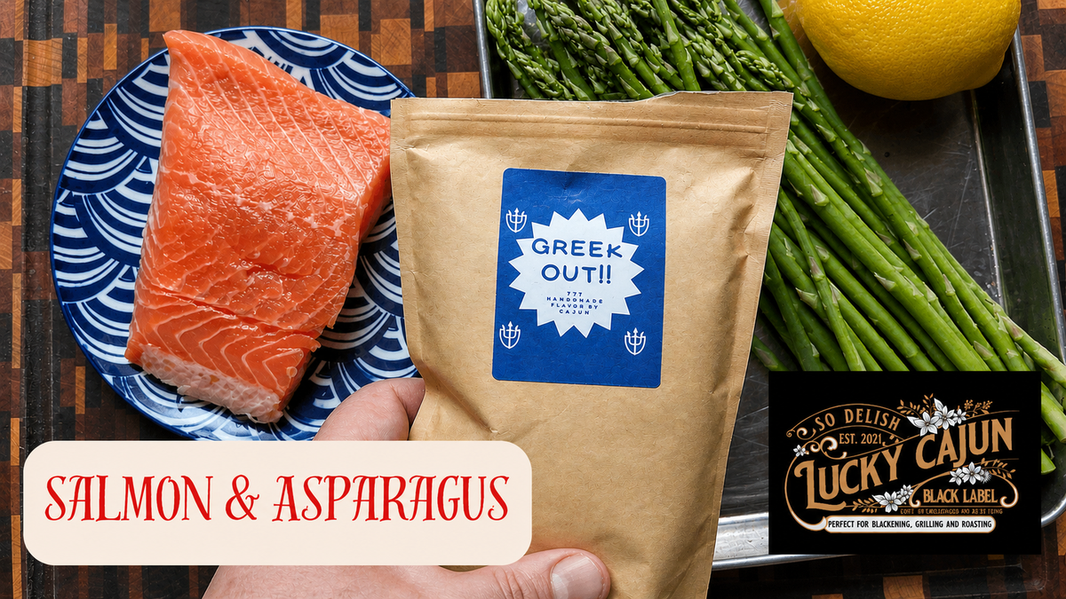 Greek-Style Baked Salmon & Baked Asparagus - Lucky Cajun Hand Made Seasoning