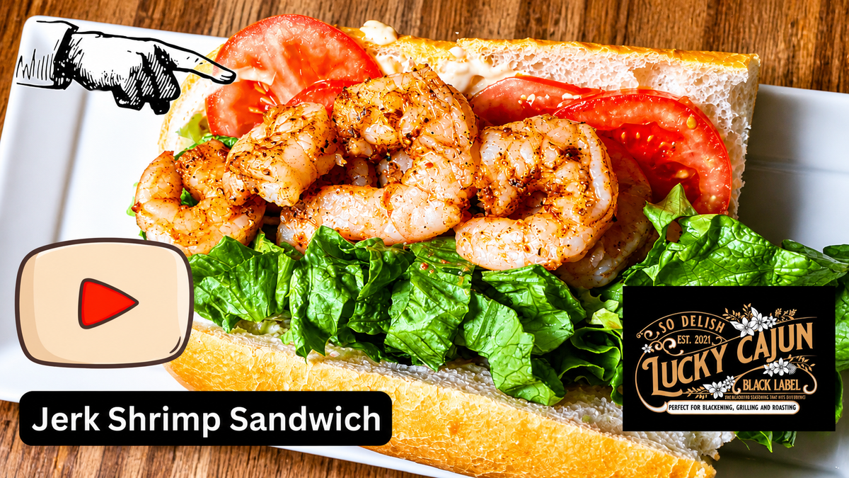 YouTube tutorial thumbnail of a jerk shrimp po'boy sandwich with garlic mayo lettuce tomato and red onion made with Lucky Cajun What A Jerk fresh ground seasoning showing how to season Cajun shrimp the right way